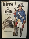 Die Brücke zu Lützelflüh 1584 - 1902 von Max Frutiger